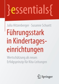 Imagen de portada: Führungsstark in Kindertageseinrichtungen 9783658154264