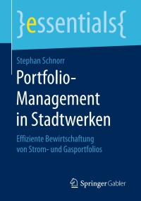 表紙画像: Portfolio-Management in Stadtwerken 9783658154301