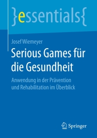 Cover image: Serious Games für die Gesundheit 9783658154714
