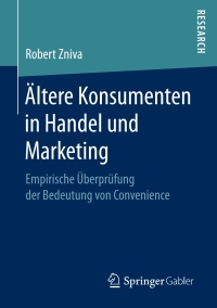 Cover image: Ältere Konsumenten in Handel und Marketing 9783658155889