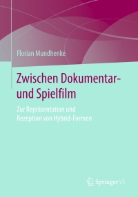 Imagen de portada: Zwischen Dokumentar- und Spielfilm 9783658156022