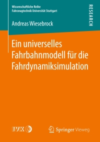 Cover image: Ein universelles Fahrbahnmodell für die Fahrdynamiksimulation 9783658156121