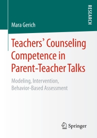 Cover image: Teachers‘ Counseling Competence in Parent-Teacher Talks 9783658156183