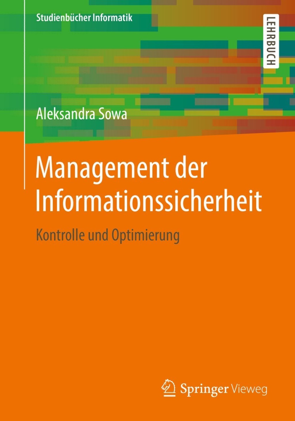 Management der Informationssicherheit Kontrolle und Optimierung