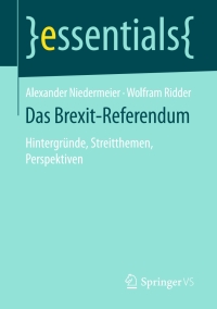 Cover image: Das Brexit-Referendum 1st edition 9783658156329