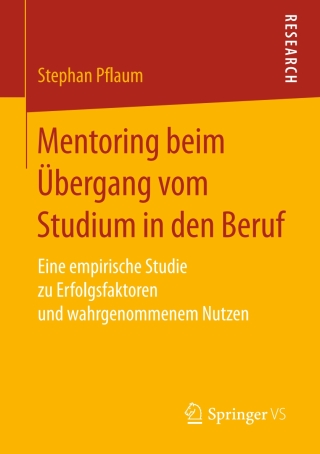 Cover image: Mentoring beim Übergang vom Studium in den Beruf 9783658156435