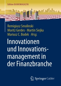 Cover image: Innovationen und Innovationsmanagement in der Finanzbranche 1st edition 9783658156480