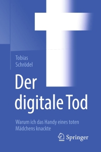 Cover image: Der digitale Tod 9783658156510