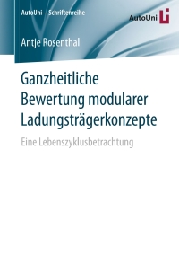 Imagen de portada: Ganzheitliche Bewertung modularer Ladungsträgerkonzepte 9783658156756