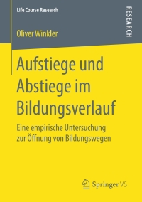 Imagen de portada: Aufstiege und Abstiege im Bildungsverlauf 9783658157258