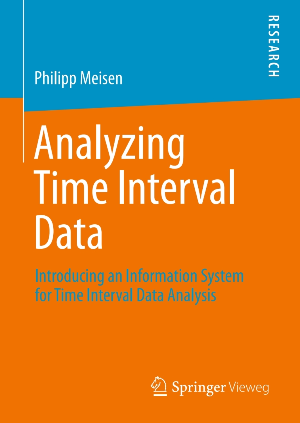 Analyzing Time Interval Data Introducing an Information System for Time Interval Data Analysis