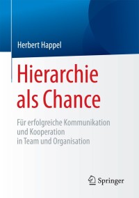 صورة الغلاف: Hierarchie als Chance 9783658157883