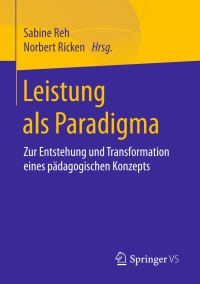 Cover image: Leistung als Paradigma 9783658157982