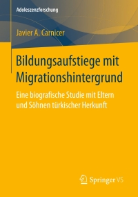 Cover image: Bildungsaufstiege mit Migrationshintergrund 9783658158316