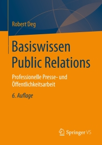 صورة الغلاف: Basiswissen Public Relations 6th edition 9783658158491