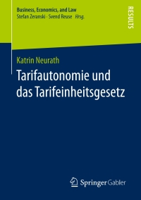 Imagen de portada: Tarifautonomie und das Tarifeinheitsgesetz 9783658158651