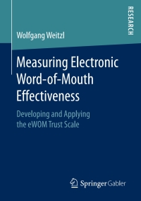 表紙画像: Measuring Electronic Word-of-Mouth Effectiveness 9783658158880