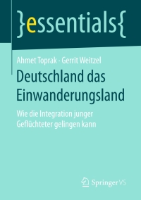 Cover image: Deutschland das Einwanderungsland 9783658159115
