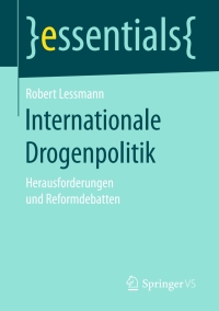 Cover image: Internationale Drogenpolitik 9783658159368