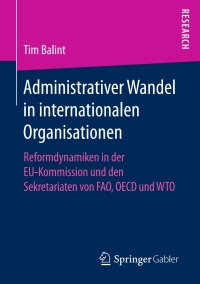 Cover image: Administrativer Wandel in internationalen Organisationen 9783658159481