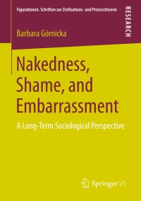Cover image: Nakedness, Shame, and Embarrassment 9783658159832