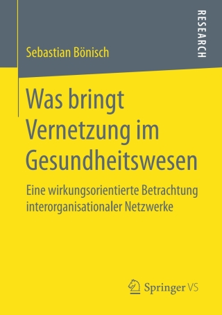 صورة الغلاف: Was bringt Vernetzung im Gesundheitswesen 9783658160029