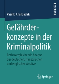 Cover image: Gefährderkonzepte in der Kriminalpolitik 9783658160104