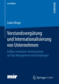 صورة الغلاف: Vorstandsvergütung und Internationalisierung von Unternehmen 9783658160371