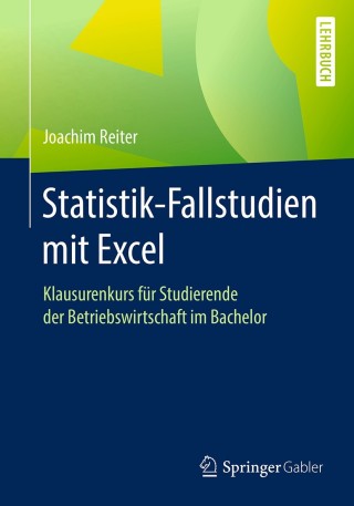 Cover image: Statistik-Fallstudien mit Excel 9783658160395