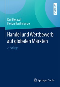 Cover image: Handel und Wettbewerb auf globalen Märkten 2nd edition 9783658160432