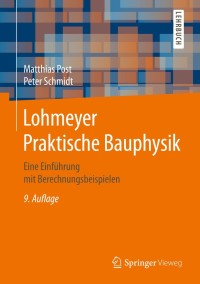 Cover image: Lohmeyer Praktische Bauphysik 9th edition 9783658160715