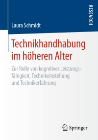 Cover image: Technikhandhabung im höheren Alter 9783658161606