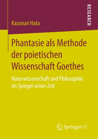 Immagine di copertina: Phantasie als Methode der poietischen Wissenschaft Goethes 9783658161668