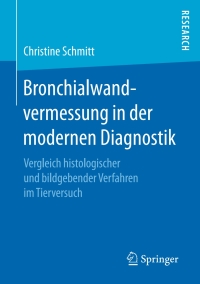 صورة الغلاف: Bronchialwandvermessung in der modernen Diagnostik 9783658161903