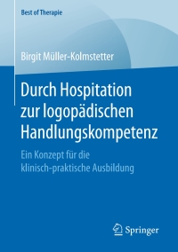 Imagen de portada: Durch Hospitation zur logopädischen Handlungskompetenz 9783658162009