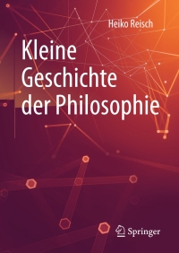 Cover image: Kleine Geschichte der Philosophie 9783658162368