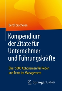 Cover image: Kompendium der Zitate für Unternehmer und Führungskräfte 9783658162481