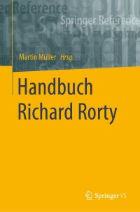 صورة الغلاف: Handbuch Richard Rorty 9783658162528