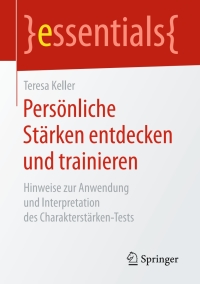 Cover image: Persönliche Stärken entdecken und trainieren 9783658162863