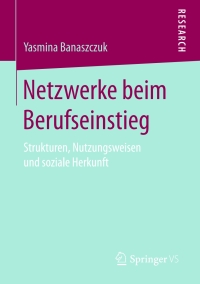 Immagine di copertina: Netzwerke beim Berufseinstieg 9783658162887