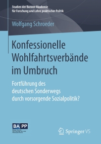 Cover image: Konfessionelle Wohlfahrtsverbände im Umbruch 9783658162986