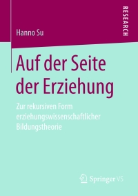 Cover image: Auf der Seite der Erziehung 9783658163297