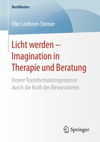 Cover image: Licht werden – Imagination in Therapie und Beratung 9783658163952