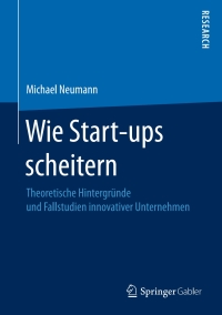 صورة الغلاف: Wie Start-ups scheitern 9783658164034
