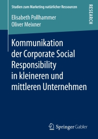 Omslagafbeelding: Kommunikation der Corporate Social Responsibility in kleineren und mittleren Unternehmen 9783658164416