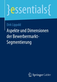 Cover image: Aspekte und Dimensionen der Bewerbermarkt-Segmentierung 9783658164737