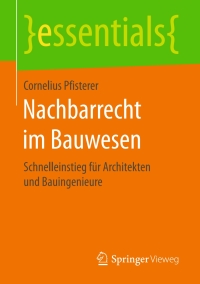 Cover image: Nachbarrecht im Bauwesen 9783658164799