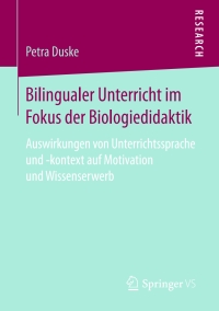 Cover image: Bilingualer Unterricht im Fokus der Biologiedidaktik 9783658164911