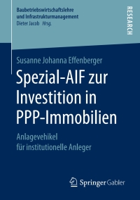 Cover image: Spezial-AIF zur Investition in PPP-Immobilien 9783658164997