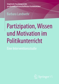 Titelbild: Partizipation, Wissen und Motivation im Politikunterricht 9783658165062